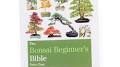 The Bonsai Beginner’s Bible book
