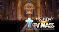 The Sunday TV Mass