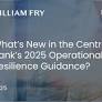 What’s New in the Central Bank’s 2025 Operational Resilience Guidance?