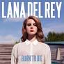 Lana Del Rey’s ‘Born To Die’ Enters Spotify Billions Club