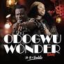 Odogwu Wonder By Mr M & Revelation - Gospel Music Audio Mp3