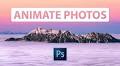 How to Quickly and Easily Animate a Still Photo in Photoshop