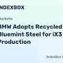 BMW iX3 to Use Recycled Bluemint Steel, Cutting CO2 Emissions - News and Statistics