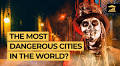 What are the MOST DANGEROUS CITIES IN THE WORLD? – VisualPolitik EN