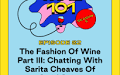 Wine 101: The Fashion of Wine Part III: Chatting With Sarita Cheaves of Swirl Suite