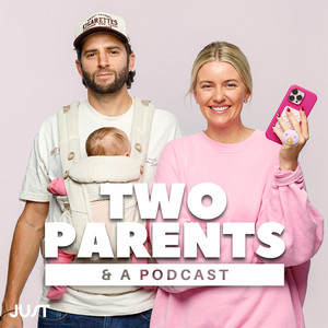 Two Parents & A Podcast | Podcast on Spotify