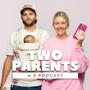 Two Parents & A Podcast - Podcast - Apple Podcasts