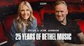 Bethel Music at 25