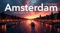 Kirill Neiezhmakov Behind the Edit: How 'Amsterdam in Royal Motion' Was Shot in 2.5 Days?