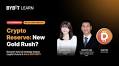 Learn Live ICYMI: Crypto goes national — new gold rush, or regulatory experiment?