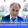 PM Sanchez's visit spurs Spanish firms to deepen investment in China
