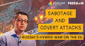 Sabotage and Covert Attacks: Russia’s Hybrid War on the EU