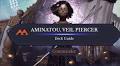 Aminatou, Veil Piercer Commander Deck Guide