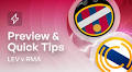 Levante v Real Madrid Bet Builder Quick Tips & Preview