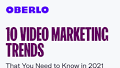 10 Video Marketing Trends to Guide Your Online Strategy in 2021 [Infographic]