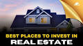 21 Best Cities to Invest in Real Estate in 2024: Prime Locations