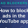 8 Legit Ways to Block Ads in the YouTube App 2026 (Android & iOS)
