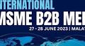 Kuala Lumpur: International MSME B2B Meet Summit Organized by World Tamil Chamber of Commerce