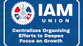 IAM Union Centralizes Organizing Efforts to Deepen Focus on Growth