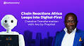 Robotic Insight System ‘Ara by Prophet’ Signals Bold Digital-First Future for Chain Reactions Africa