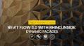 Revit Flow 3.0 with Rhino.Inside: Dynamic Facades – Studio Mustapha Nachar