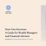 Next-Gen Investors: A Guide for Wealth Managers & Financial Advisers
