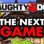 Potential for Naughty Dog Next Games to Be Different