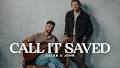 Caleb & John Celebrate Faith and Joy with Bold New Single “I Call It Saved” : News