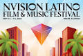 NVISION Latino Film & Music Festival Relocates to Miami for 2025, Elevating Latino Storytelling