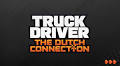 Truck Driver: The Dutch Connection Hauls the Series to Europe This Autumn