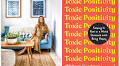 Review | What is ‘toxic positivity’ and why is it a problem? A new book explains.