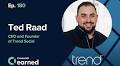 Bridging Authenticity and Business with Trend CEO Ted Raad