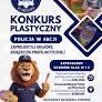 Konkurs plastyczny pn. „Policja w akcji”