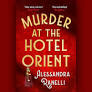 Review: Murder at the Hotel Orient by Alessandra Ranelli