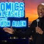 UPCOMING EPISODES OF “COMICS UNLEASHED with BYRON ALLEN” 5/15-5/21