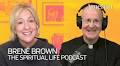 Brené Brown on Jesus and vulnerable spirituality