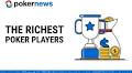 Top 10 Richest Poker Players & Net Worth Rankings in 2025