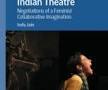 The Pedagogic and the Performative in Indian Theatre: Negotiations of a Feminist Collaborative Imagination by Indu Jain (2025): A Review by Sushmita Dey