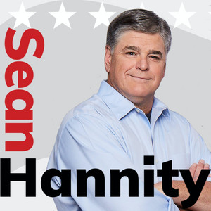 The Sean Hannity Show | Podcast on Spotify