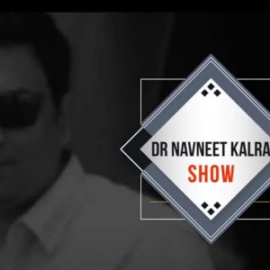 Dr Navneet Kalra Show - YouTube
