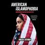 Author breaks down the “roots and rise” of Islamophobia in America