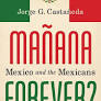 Modernizing Mexico For A Better 'Manana'