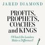 Profits, Prophets, Coaches and Kings by Jared Diamond
