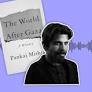 Israel’s “Culture of Cruelty” Inspires the Far Right Worldwide, Says Pankaj Mishra