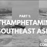 The Methamphetamine Trade in Myanmar, Part 1 Featuring Patrick Winn