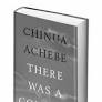 There Will Be a Memoir: Chinua Achebe and Biafra