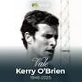 Vale Kerry O’Brien OLY (17 April 1946 – 13 December 2025)