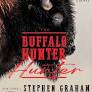 'The Buffalo Hunter Hunter' is Stephen Graham Jones' horror masterpiece
