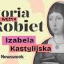 Izabela Bardzo Katolicka. To ona sponsorowała wyprawę Kolumba