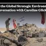 Israel and the Global Strategic Environment: A Conversation with Caroline Glick